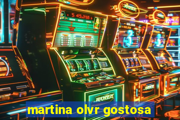 martina olvr gostosa