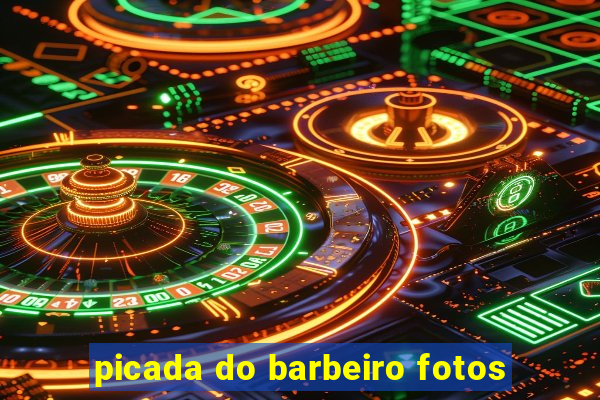 picada do barbeiro fotos