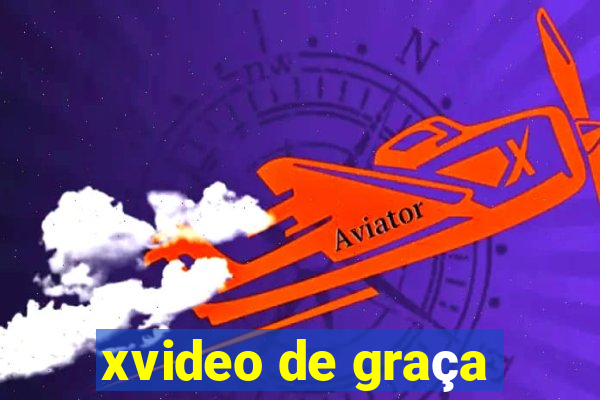 xvideo de graça