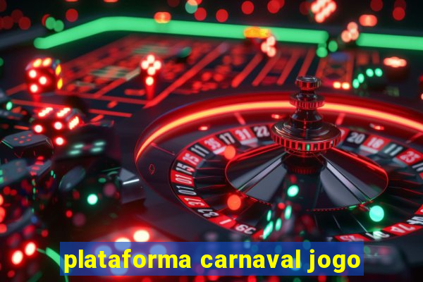 plataforma carnaval jogo
