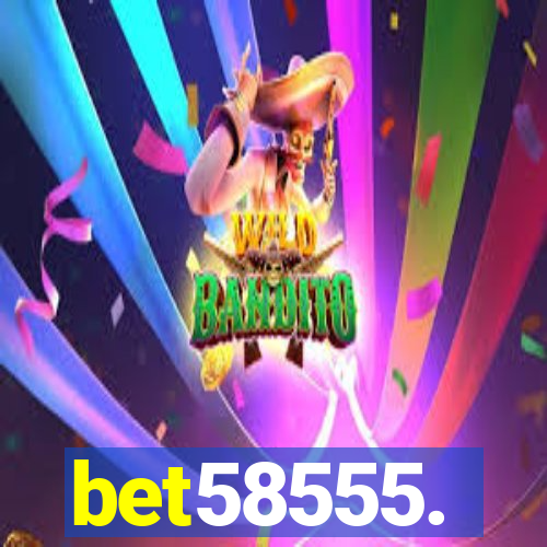 bet58555.