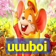 uuuboi