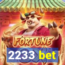 2233 bet