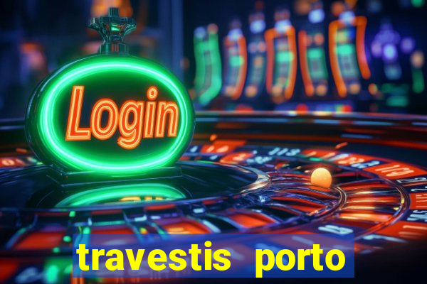 travestis porto velho acompanhnates