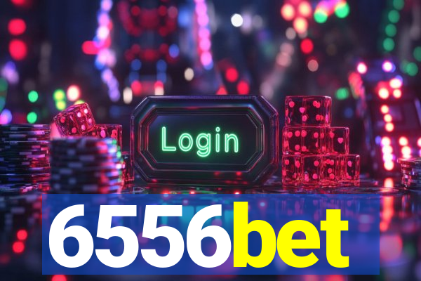 6556bet