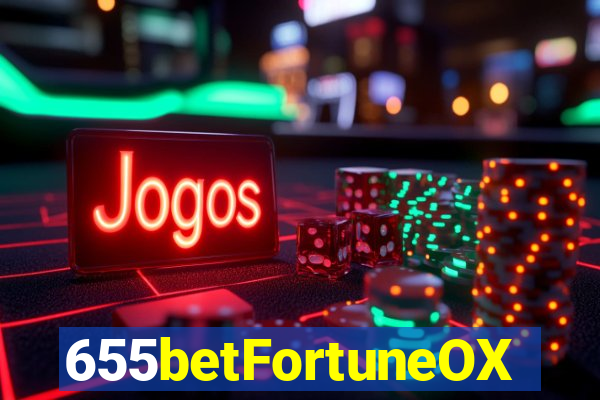 655betFortuneOX
