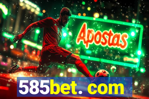 585bet. com