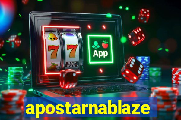 apostarnablaze
