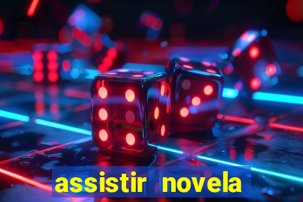 assistir novela alma gemea todos os capitulos