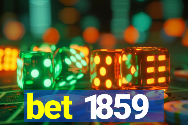 bet 1859