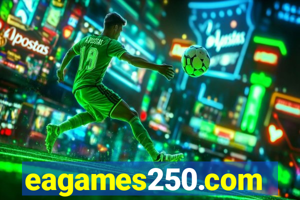 eagames250.com