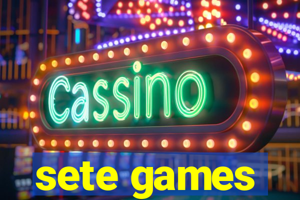 sete games