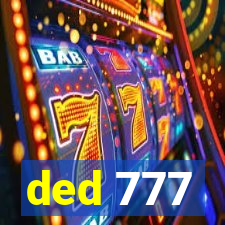 ded 777