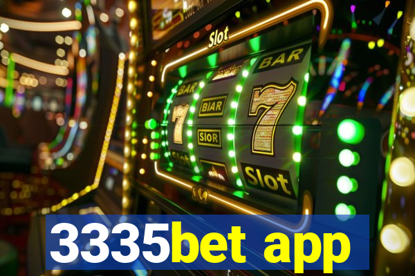 3335bet app