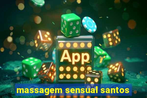 massagem sensual santos