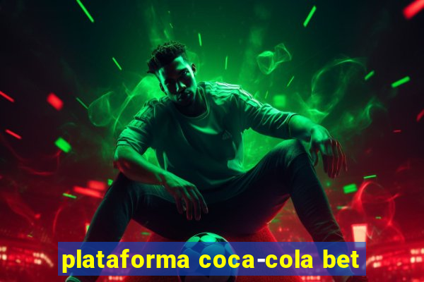 plataforma coca-cola bet