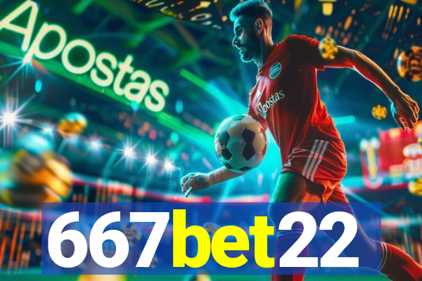 667bet22