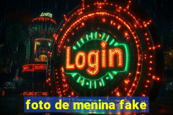 foto de menina fake