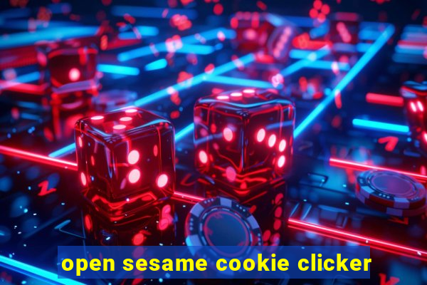 open sesame cookie clicker