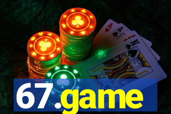67.game