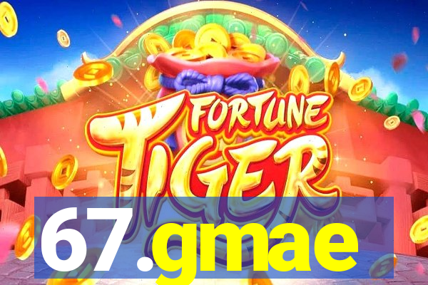 67.gmae