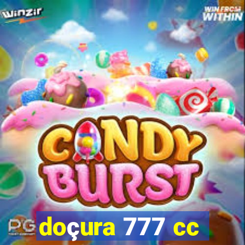 doçura 777 cc