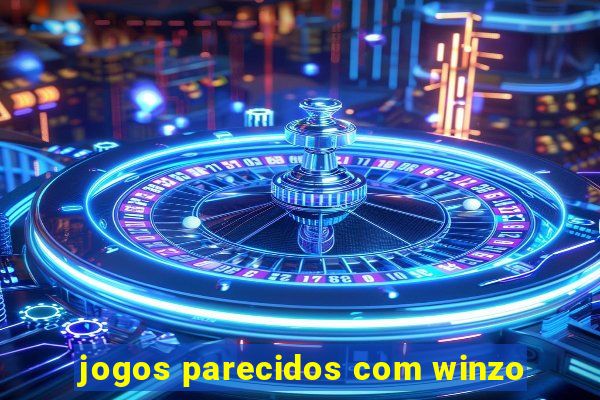 jogos parecidos com winzo