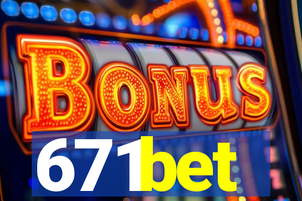 671bet