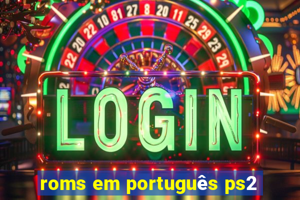 roms em português ps2