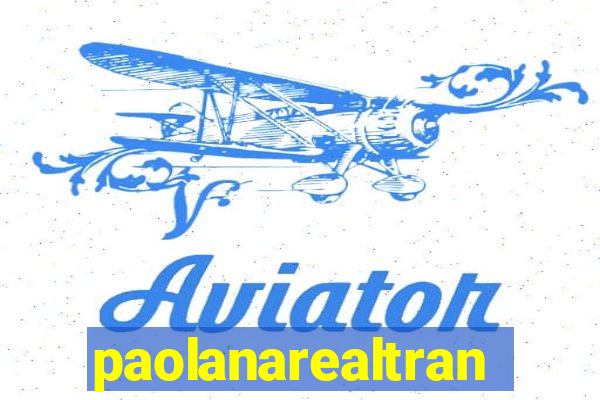 paolanarealtrans