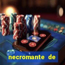 necromante de força máxima