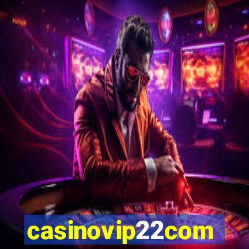 casinovip22com