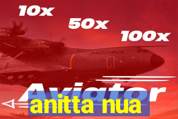 anitta nua