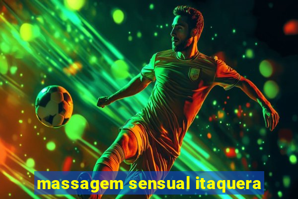 massagem sensual itaquera
