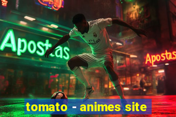 tomato - animes site