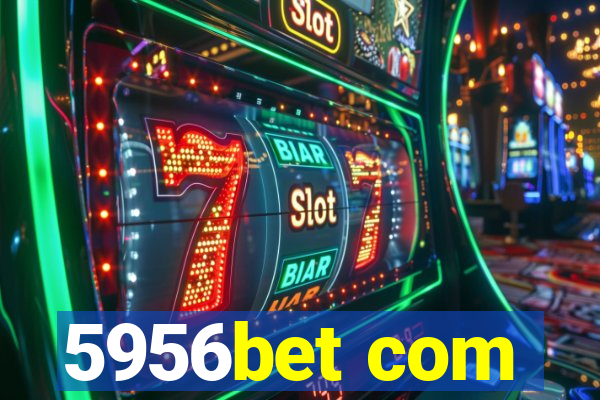 5956bet com