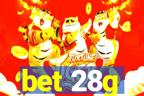 bet 28g