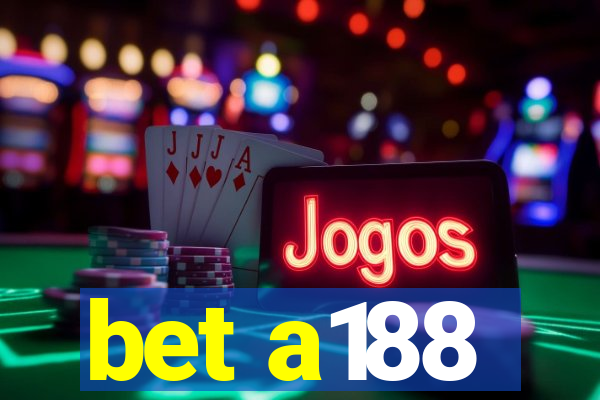 bet a188
