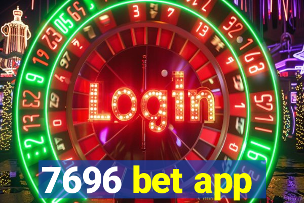 7696 bet app
