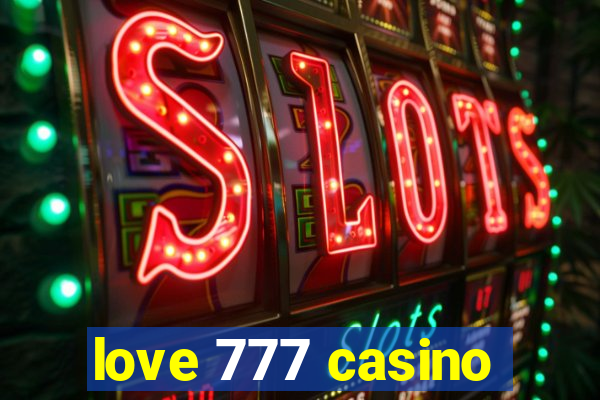 love 777 casino