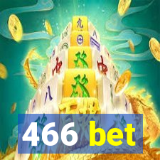 466 bet