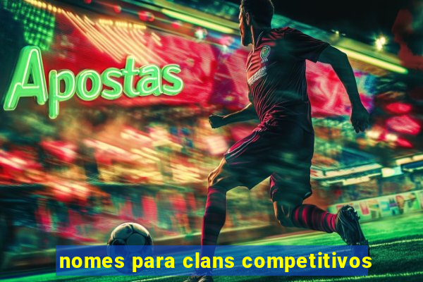 nomes para clans competitivos