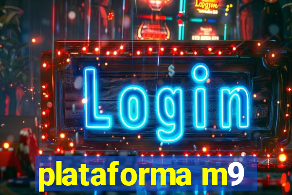 plataforma m9