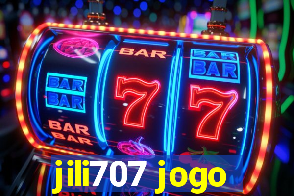 jili707 jogo