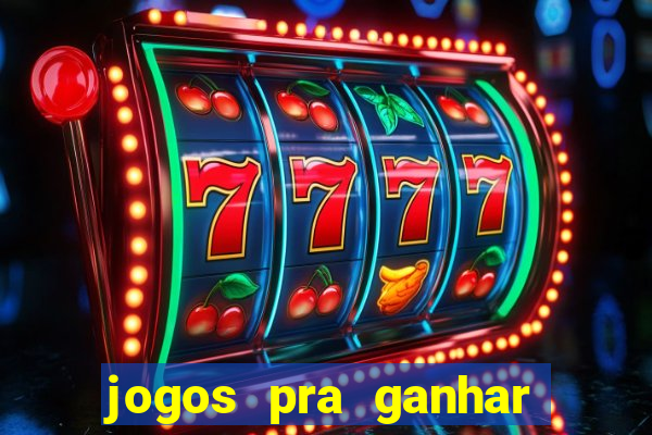 jogos pra ganhar dinheiro de verdade via pix na hora