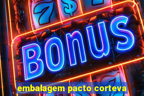 embalagem pacto corteva
