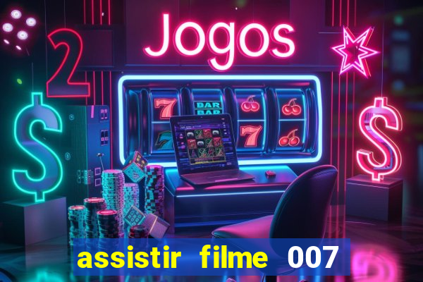assistir filme 007 cassino royale legendado