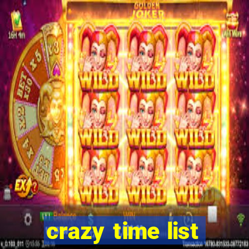crazy time list