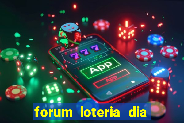 forum loteria dia de sorte