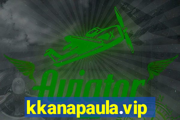 kkanapaula.vip